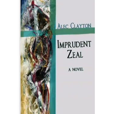 Imprudent Zeal