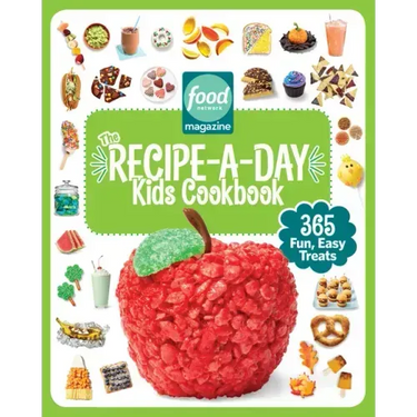 Food Network Magazine the Recipe-A-Day Kids Cookbook: 365 Fun, Easy Treats