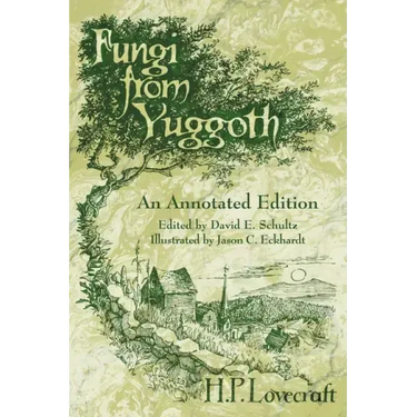 Fungi from Yuggoth: An Annotated Edition