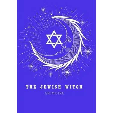 The Jewish Witch Grimoire: Book Of Shadows - Spell Book To Witchcraft Write Rituals Spellcasting and Ingredients. For Wiccans, Witches, Mages, Druids.