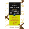 The Liar Paradox and the Towers of Hanoi: The 10 Greatest Math Puzzles of All Time