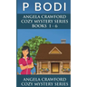 Angela Crawford Series Books 1-6: Angela Crawford Cozy Mystery Series
