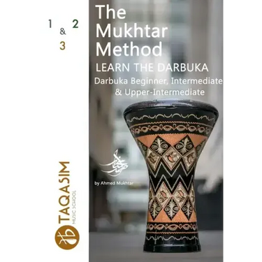 The Mukhtar Method - Darbuka Beginner, Intermediate & Upper-Intermediate