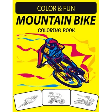 Mountain Bike Coloring Book: An Excellent Mountain Bike Coloring Book for Toddlers, Preschoolers & Kids