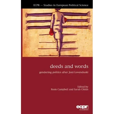 Deeds and Words: Gendering Politics After Joni Lovenduski