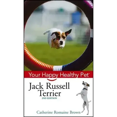 Jack Russell Terrier: Your Happy Healthy Pet