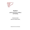Raphael and the Mysteries of Illness and Healing: Materials and Motifs Collected by Michaels Gloeckler