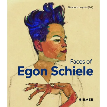 The Faces of Egon Schiele: Self-Portraits