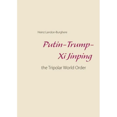 Putin-Trump-Xi Jinping: the Tripolar World Order