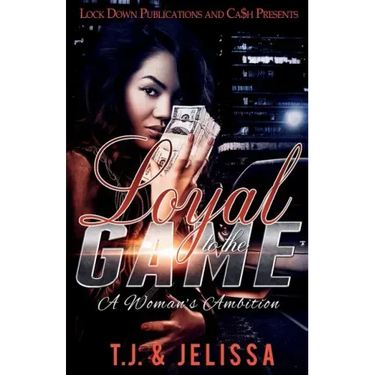 Loyal to the Game: A Woman's Wrath