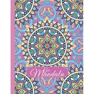 Geo-Mandala: 50+ Unique Geometric and mandala pattern large print adult coloring book for relaxation and stress relief: An Adult Co