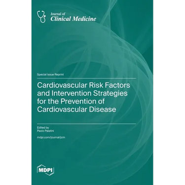 Cardiovascular Risk Factors and Intervention Strategies for the Prevention of Cardiovascular Disease