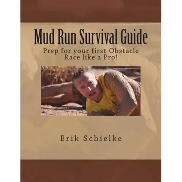 Mud Run Survival Guide: Prep for your first obstacle race like a pro!