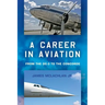 A Career in Aviation: from the DC-3 to the Concorde