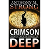 Crimson Deep: A Thriller