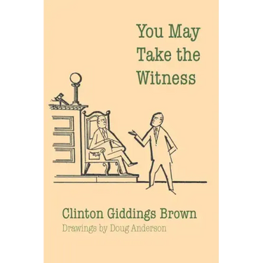 You May Take the Witness