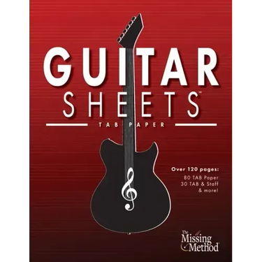 Guitar Sheets TAB Paper: Over 100 pages of Blank Tablature Paper, TAB + Staff Paper, & More