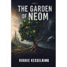 The Garden of Neom: Book 2