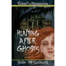 Hunting After Ghosts: Tales of the Rougarou Book 4