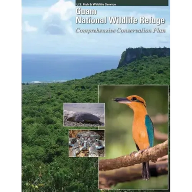 Guam National Wildlife Refuge: Comprehensive Conservation Plan