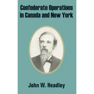 Confederate Operations in Canada and New York