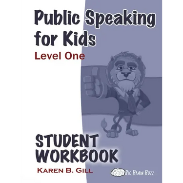 Public Speaking for Kids - Level One Student Workbook