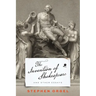 The Invention of Shakespeare, and Other Essays