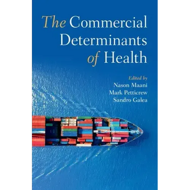 The Commercial Determinants of Health