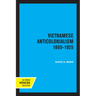 Vietnamese Anticolonialism 1885-1925