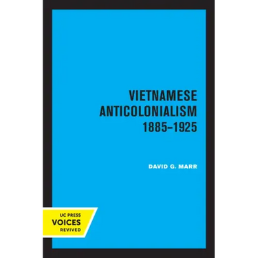Vietnamese Anticolonialism 1885-1925
