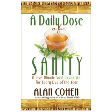 A Daily Dose of Sanity