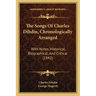 The Songs Of Charles Dibdin, Chronologically Arranged: With Notes, Historical, Biographical, And Critical (1842)