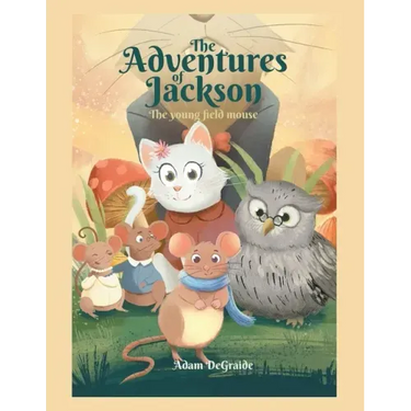 The Adventures of Jackson: The Young Field Mouse