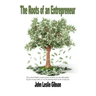 The Roots of an Entrepreneur