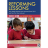 Reforming Lessons: Why English Schools Have Improved Since 2010 and How This Was Achieved