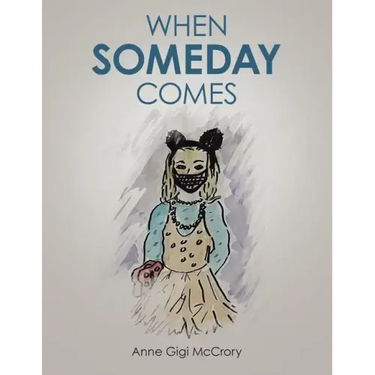 When Someday Comes