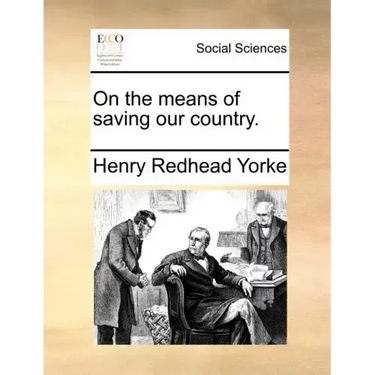 On the Means of Saving Our Country.