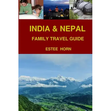 India & Nepal: Family Travel Guide