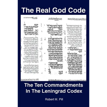 The Real God Code: The Ten Commandments In The Leningrad Codex