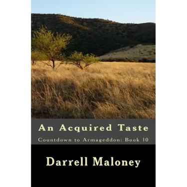 An Acquired Taste: Countdown to Armageddon: Book 10