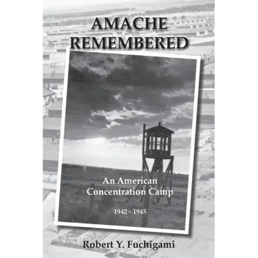 Amache Remembered