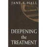 Deepening the Treatment
