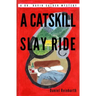 A Catskill Slay Ride