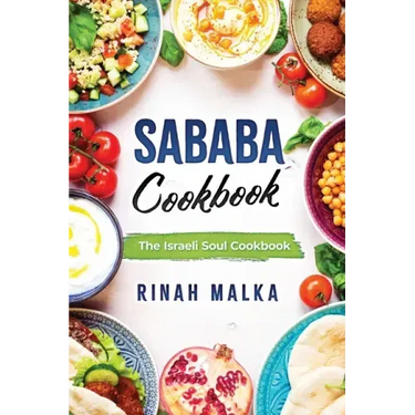 Sababa Cookbook: The Israeli Soul Cookbook