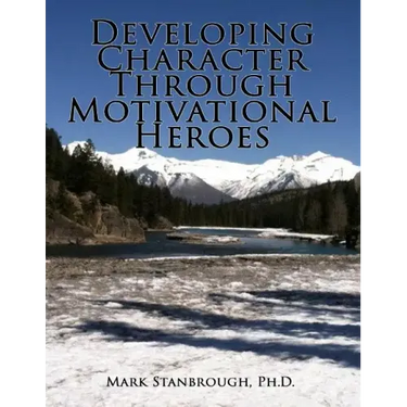 Developing Character Through Motivational Heroes
