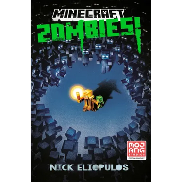 Minecraft: Zombies!: An Official Minecraft Novel