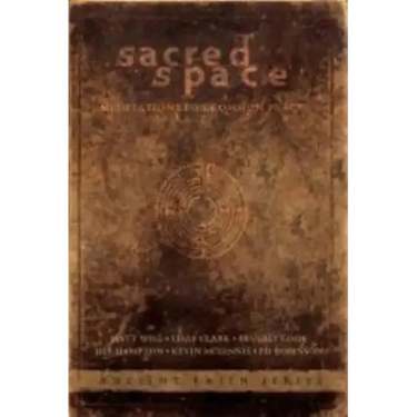 Sacred Space: Meditations for Common Places