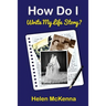 How Do I Write My Life Story?