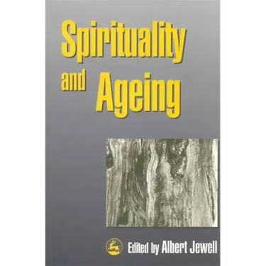 Spirituality and Ageing