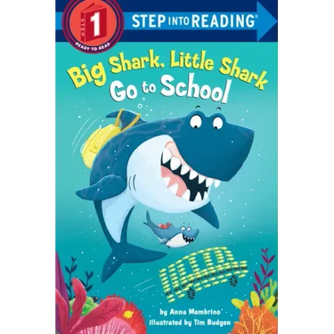 Big Shark, Little Shark Go to School